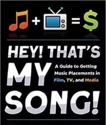 Tracey Marino Vance Marino Hey Thats My Song A Guide to Getting Music Placements in Film TV and Media EPUB